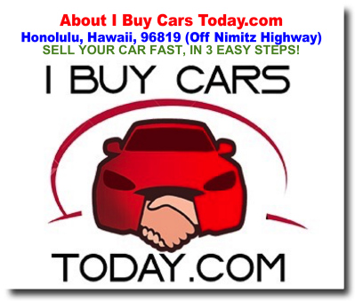 About I Buy Cars Today Oahu Honolulu Hawaii I Buy Cars Today